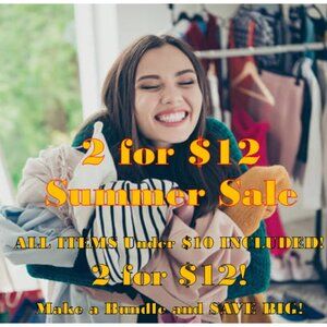 Summer Sale 2 for $12!